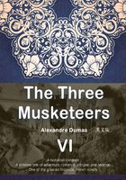 The Three Musketeers 三个火枪手（VI）（英文版）在线阅读