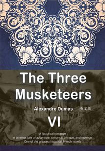 The Three Musketeers 三個火槍手(VI)(英文版)