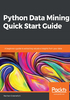 Python Data Mining Quick Start Guide-Nathan Greeneltch-微信读书