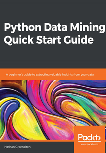 Python Data Mining Quick Start Guide