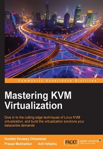 Mastering KVM Virtualization