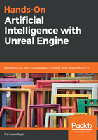 Hands-On Artificial Intelligence with Unreal Engine在线阅读