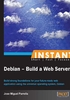 Instant Debian：Build a Web Server