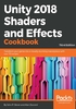 Unity 2018 Shaders and Effects Cookbook