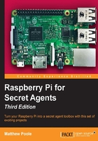 Raspberry Pi for Secret Agents（Third Edition）在线阅读