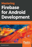 Mastering Firebase for Android Development在线阅读