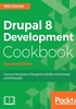 Drupal 8 Development Cookbook（Second Edition）