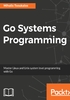 Go Systems Programming