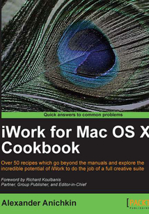 iWork for Mac OS X Cookbook