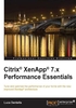 Citrix® XenApp® 7.x Performance Essentials