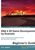 XNA 4 3D Game Development by Example：Beginner's Guide