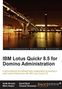 IBM Lotus Quickr 8.5 for Domino Administration