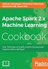 Apache Spark 2.x Machine Learning Cookbook