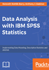 Data Analysis with IBM SPSS Statistics