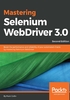 Mastering Selenium WebDriver 3.0