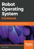 Robot Operating System Cookbook