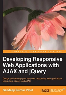 Developing Responsive Web Applications with AJAX and jQuery