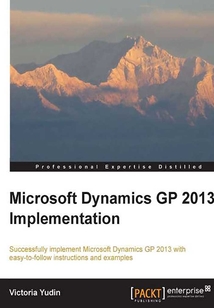 Microsoft Dynamics GP 2013 Implementation