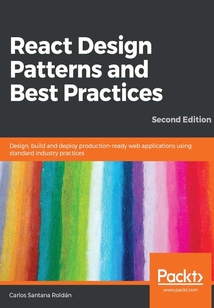 React Design Patterns and Best Practices(Second Edition)