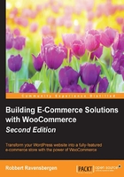 Building E-Commerce Solutions with WooCommerce（Second Edition）在线阅读