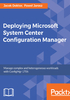 Deploying Microsoft System Center Configuration Manager