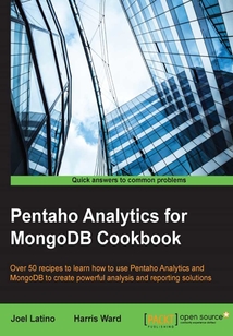 Pentaho Analytics for MongoDB Cookbook