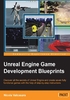 Unreal Engine Game Development Blueprints