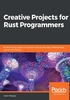 Creative Projects for Rust Programmers