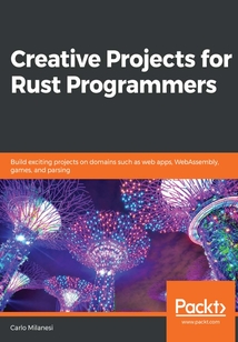 Creative Projects for Rust Programmers