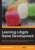 Learning Libgdx Game Development