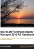 Microsoft Forefront Identity Manager 2010 R2 Handbook