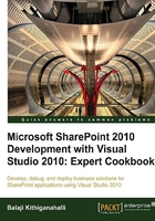 Microsoft SharePoint 2010 Development with Visual Studio 2010 Expert Cookbook在线阅读