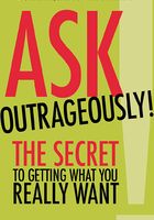 Ask Outrageously!