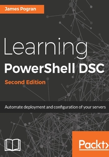 Learning PowerShell DSC(Second Edition)