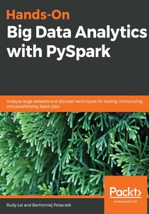 Hands-On Big Data Analytics with PySpark