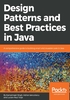 Design Patterns and Best Practices in Java