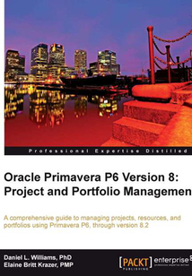 Oracle Primavera P6 Version 8:Project and Portfolio Management