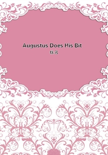 Augustus Does His Bit