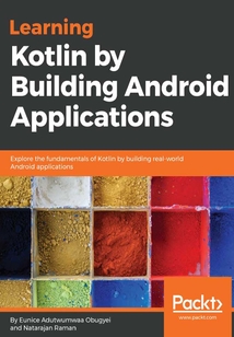 Learning Kotlin by building Android Applications