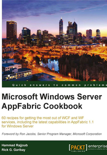 Microsoft Windows Server AppFabric Cookbook
