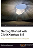 Getting Started with Citrix XenApp 6.5