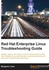 Red Hat Enterprise Linux Troubleshooting Guide