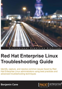 Red Hat Enterprise Linux Troubleshooting Guide