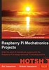 Raspberry Pi Mechatronics Projects HOTSHOT