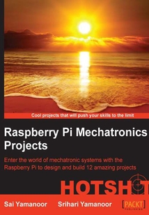 Raspberry Pi Mechatronics Projects HOTSHOT