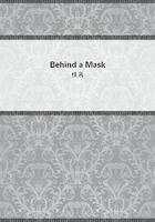 Behind a Mask