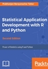 Statistical Application Development with R and Python（Second Edition）