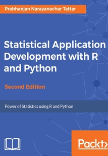 Statistical Application Development with R and Python(Second Edition)