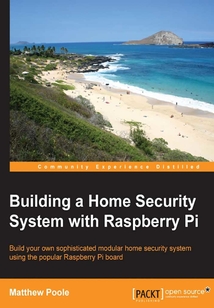 Building a Home Security System with Raspberry Pi