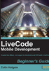 LiveCode Mobile Development Beginner's Guide